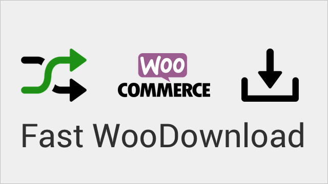 Fast-WooDownload Fast-WooDownload